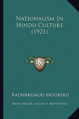 Nationalism In Hindu Culture (1921)