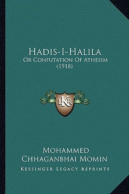 Hadis-I-Halila: Or Confutation Of Atheism (1918)