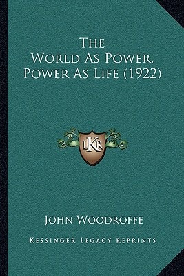 The World As Power, Power As Life (1922)