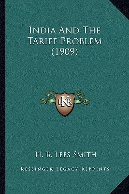 India And The Tariff Problem (1909)