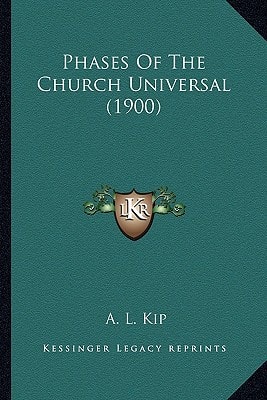 Phases Of The Church Universal (1900)