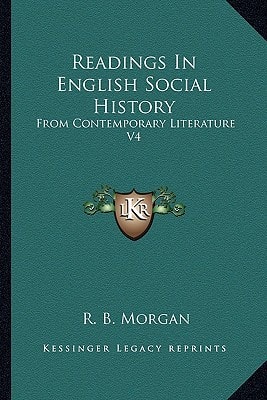 Readings In English Social History: From Contemporary Literature V4: 1603-1688 (1922)