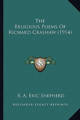 The Religious Poems Of Richard Crashaw (1914)
