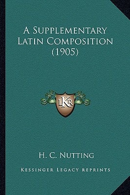 A Supplementary Latin Composition (1905)