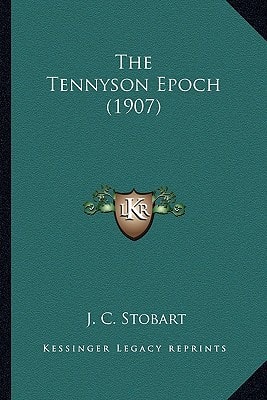 The Tennyson Epoch (1907)