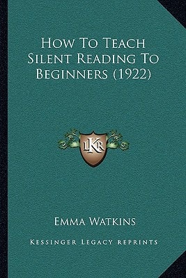 How To Teach Silent Reading To Beginners (1922)