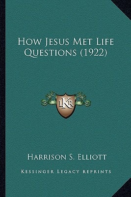 How Jesus Met Life Questions (1922)