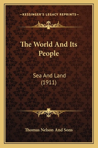 The World And Its People: Sea And Land (1911)