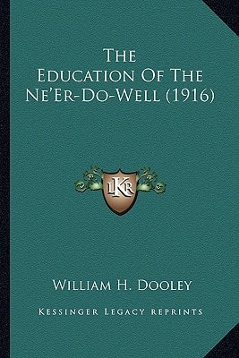 The Education Of The Ne'Er-Do-Well (1916)