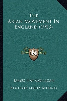 The Arian Movement In England (1913)