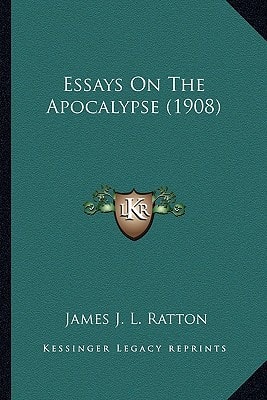 Essays On The Apocalypse (1908)