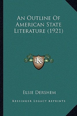An Outline Of American State Literature (1921)