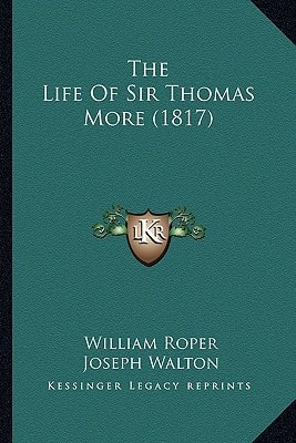The Life Of Sir Thomas More (1817)