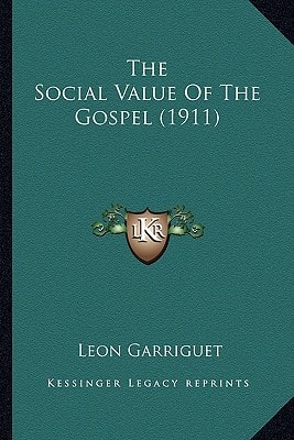 The Social Value Of The Gospel (1911)