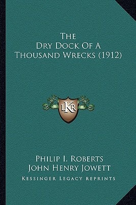 The Dry Dock Of A Thousand Wrecks (1912)