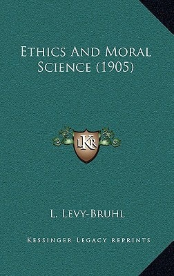 Ethics And Moral Science (1905)