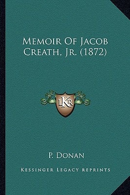 Memoir Of Jacob Creath, Jr. (1872)