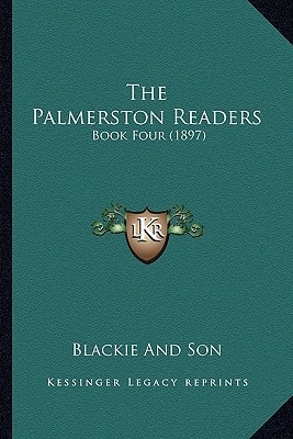 The Palmerston Readers: Book Four (1897)