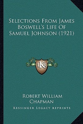 Selections From James Boswell's Life Of Samuel Johnson (1921)