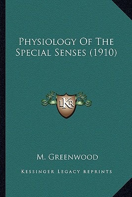 Physiology Of The Special Senses (1910)