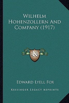 Wilhelm Hohenzollern And Company (1917)