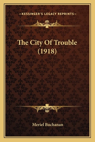 The City Of Trouble (1918)