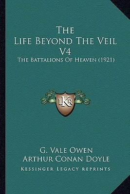 The Life Beyond the Veil V4: The Battalions of Heaven (1921)