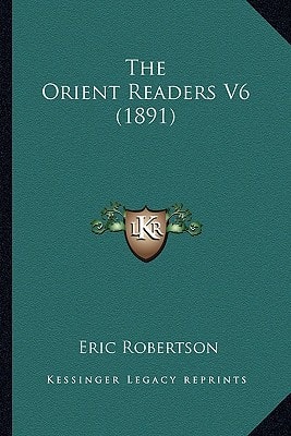 The Orient Readers V6 (1891)