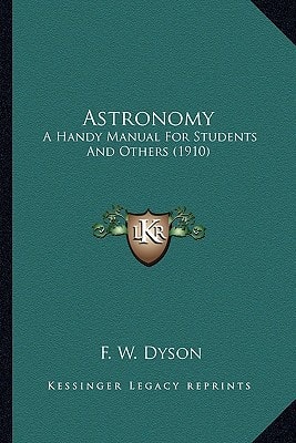 Astronomy: A Handy Manual For Students And Others (1910)