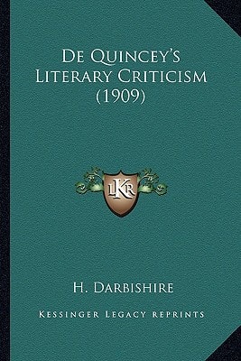 De Quincey's Literary Criticism (1909)