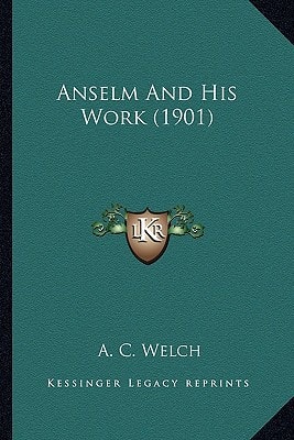Anselm And His Work (1901)