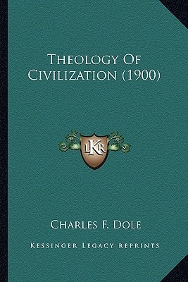 Theology Of Civilization (1900)