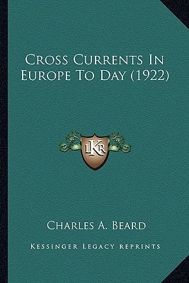 Cross Currents In Europe To Day (1922)