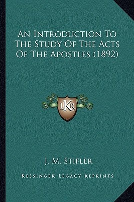 An Introduction To The Study Of The Acts Of The Apostles (1892)