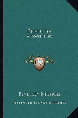 Prelude: A Novel (1920)