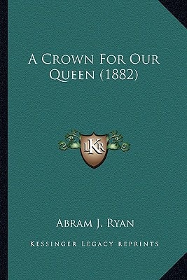A Crown For Our Queen (1882)