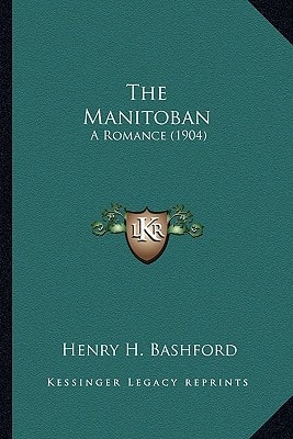 The Manitoban: A Romance (1904)