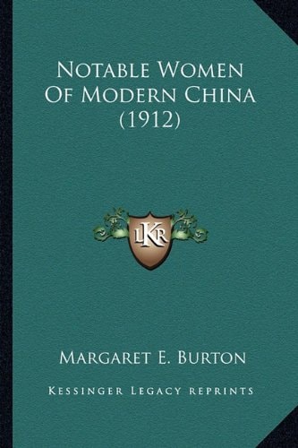 Notable Women Of Modern China (1912)