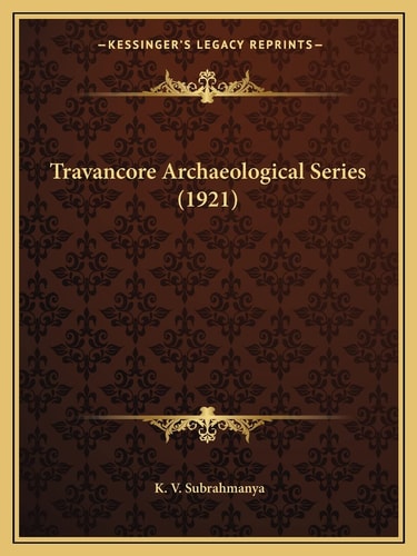 Travancore Archaeological Series (1921)