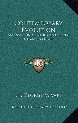 Contemporary Evolution: An Essay On Some Recent Social Changes (1876)