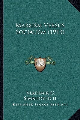 Marxism Versus Socialism (1913)