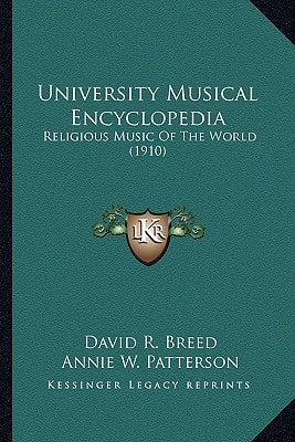 University Musical Encyclopedia: Religious Music Of The World (1910)