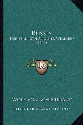 Russia: Her Strength And Her Weakness (1904)