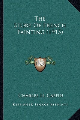 The Story Of French Painting (1915)