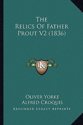 The Relics Of Father Prout V2 (1836)