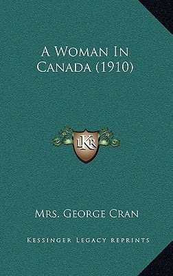 A Woman In Canada (1910)