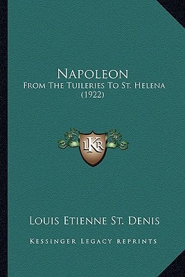 Napoleon: From The Tuileries To St. Helena (1922)