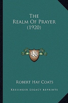The Realm Of Prayer (1920)