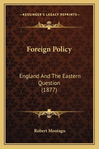 Foreign Policy: England And The Eastern Question (1877)