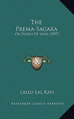 The Prema-Sagara: Or Ocean Of Love (1897)